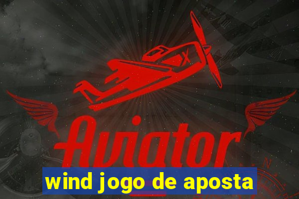 wind jogo de aposta